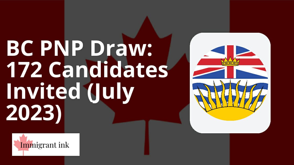 BC PNP Draw: 172 Candidates Invited (July 2023)